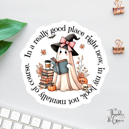 In a Really Good Place Right Now sticker, cute ghost reading