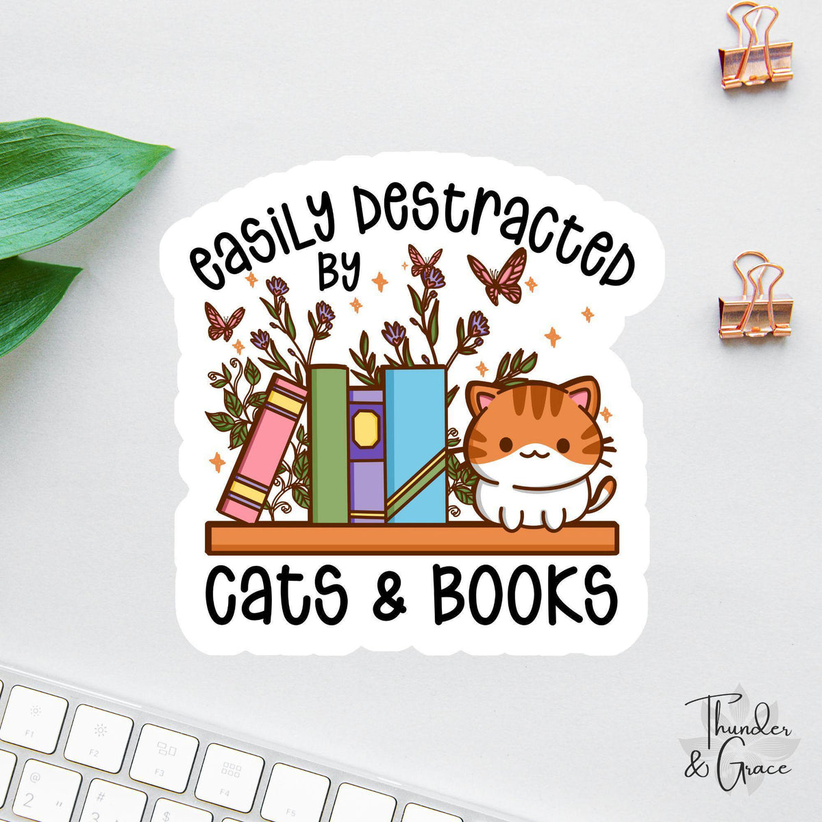 Easily Distracted by Cats & Books sticker, emotional support cat