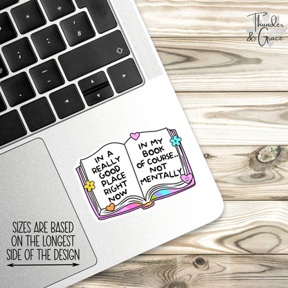 In a Really Good Place Right Now sticker – view 2