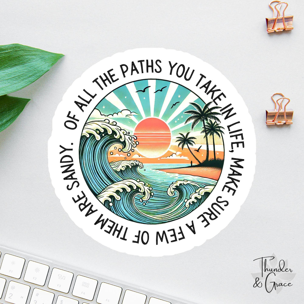 Of All the Paths You Take in Life sticker, john muir quote