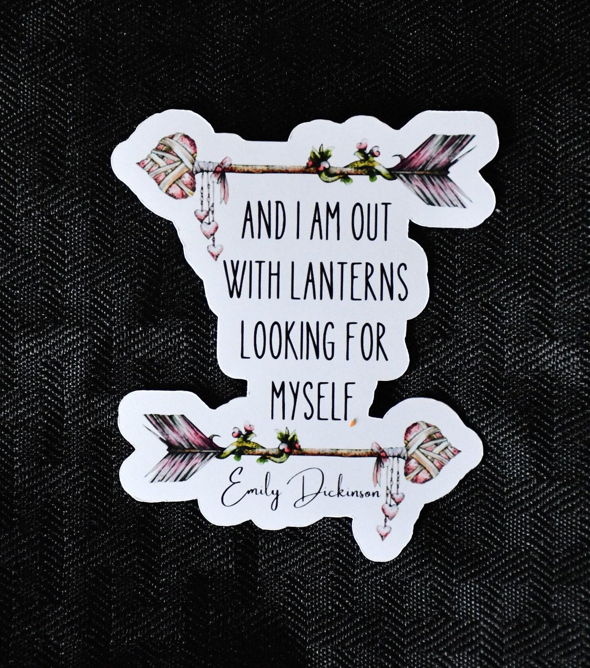 And I Am Out with Lanterns Quote sticker, emily dickinson quote