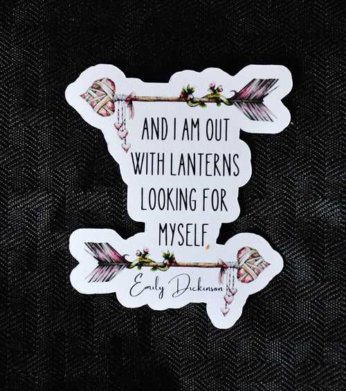 And I Am Out with Lanterns Quote sticker, emily dickinson quote