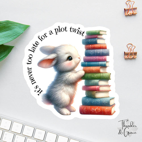It's Never Too Late for a Plot Twist sticker, baby shower