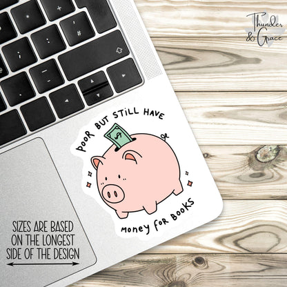 Poor But Still Have Money for Books sticker – view 2