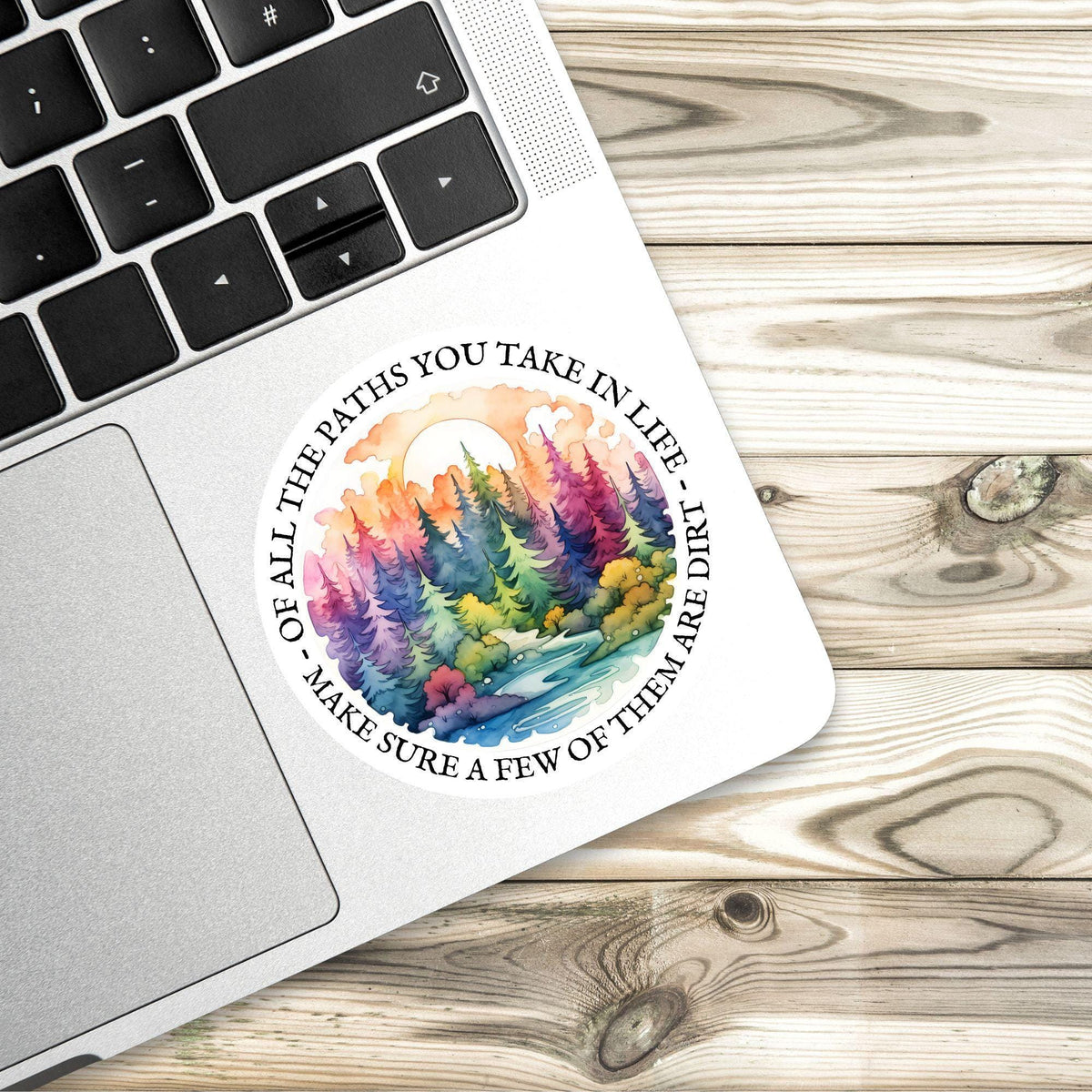 Of All the Paths You Take in Life sticker, rainbow forest – view 3