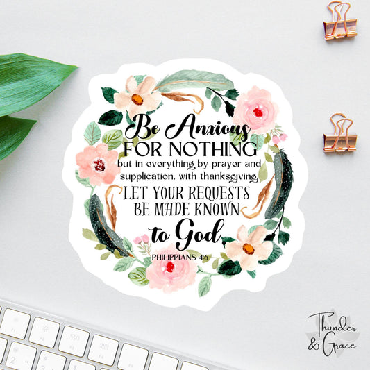 Be Anxious for Nothing sticker, philippians 4:6