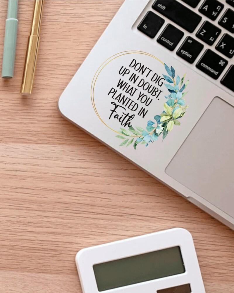 Don't Dig Up in Doubt sticker, elizabeth elliot quote – view 3