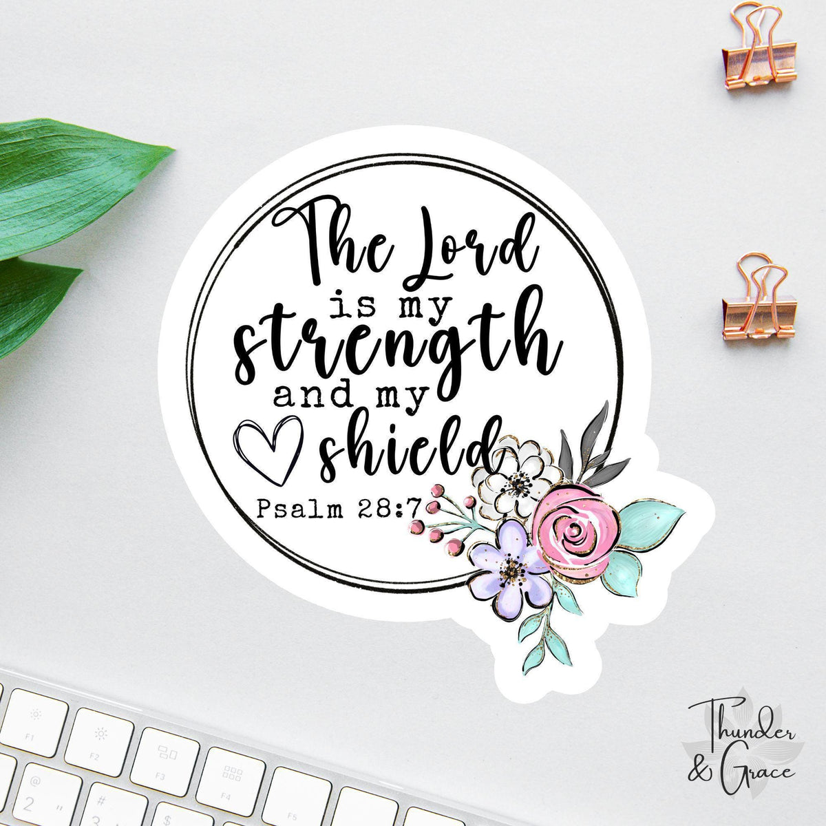 The Lord Is My Strength and My Shield sticker, god is good