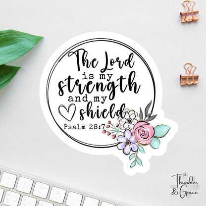 The Lord Is My Strength and My Shield sticker, god is good