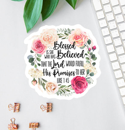 Blessed Is She Who Has Believed sticker, luke 1:45
