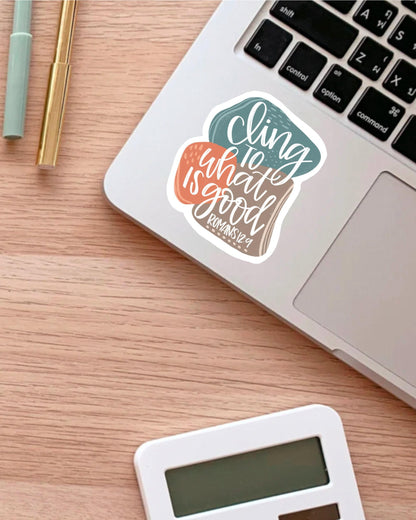 Cling to What Is Good sticker – view 3