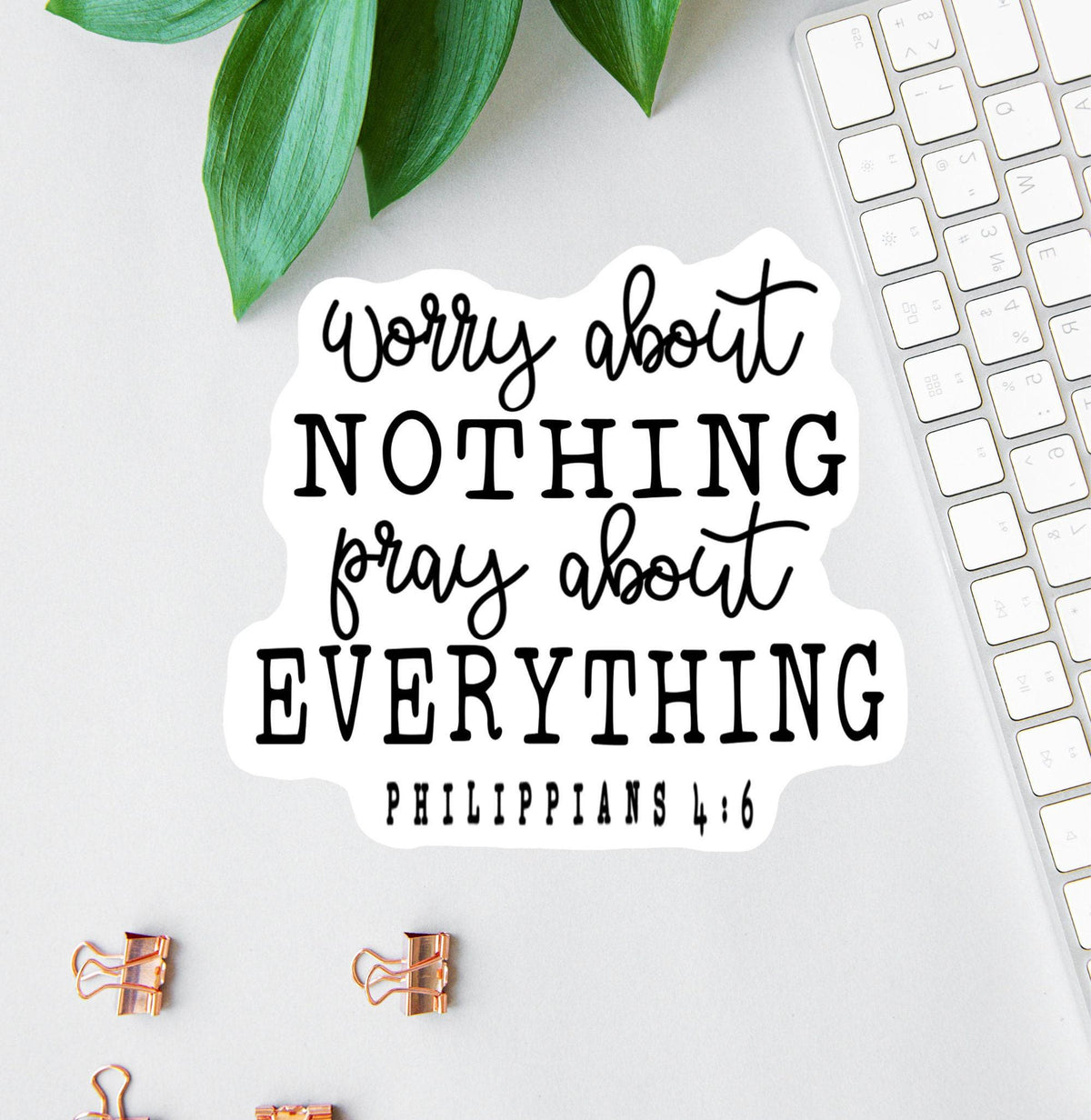 Pray About Everything sticker