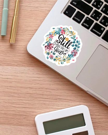 Be Still and Know sticker – view 2