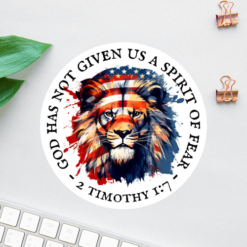 God Has Not Given Us a Spirit of Fear sticker, patriotic lion