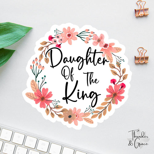 Daughter of the King sticker