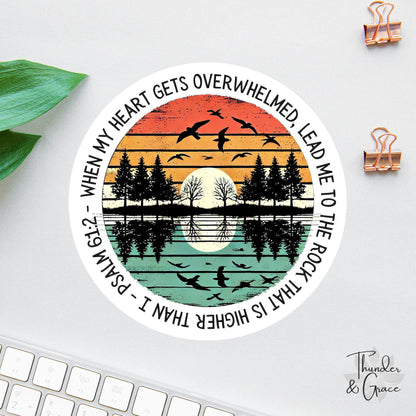 When My Heart Is Overwhelmed sticker, psalm 61:2
