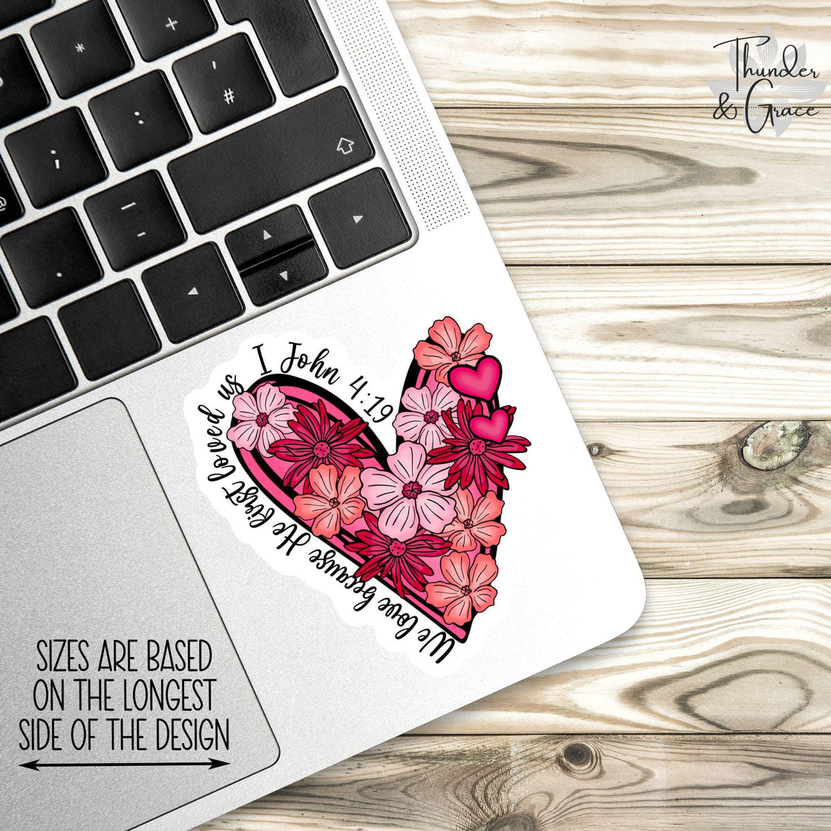 We Love Because He First Loved Us sticker – view 2