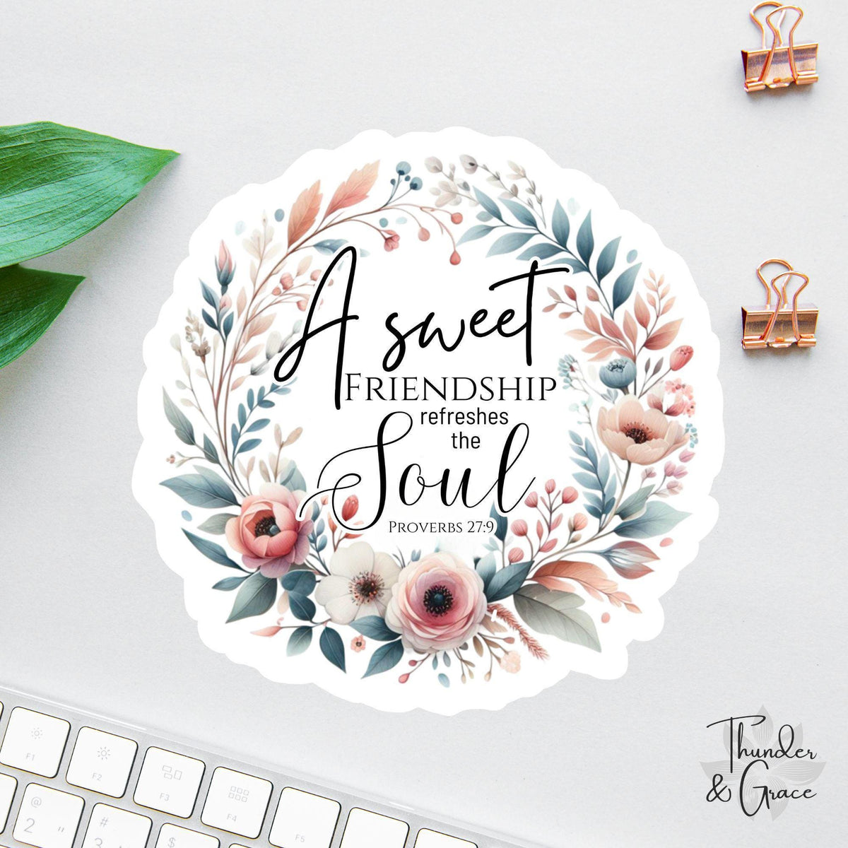 A Sweet Friendship Refreshes the Soul sticker, proverbs 27 9