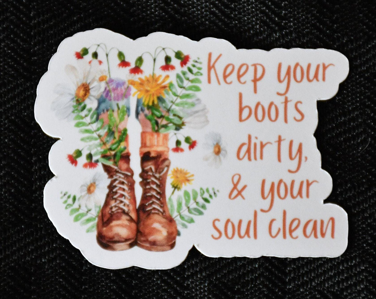 Keep Your Boots Dirty sticker – view 2
