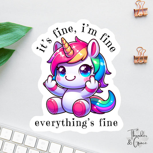 Funny Unicorn sticker, it's fine