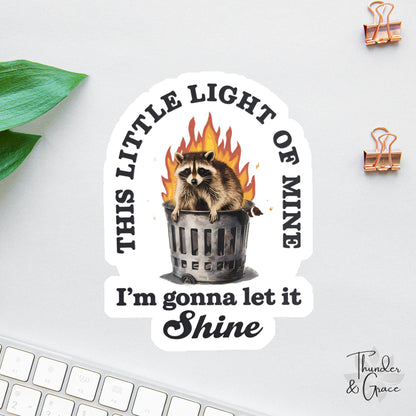 This Little Light of Mine sticker, i'm gonna let it shine