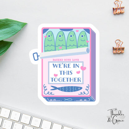 We're in This Together sticker, vintage sardine can