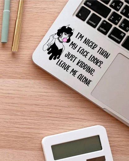 I'm Nicer Than My Face Looks sticker, apparently i'm dramatic – view 3