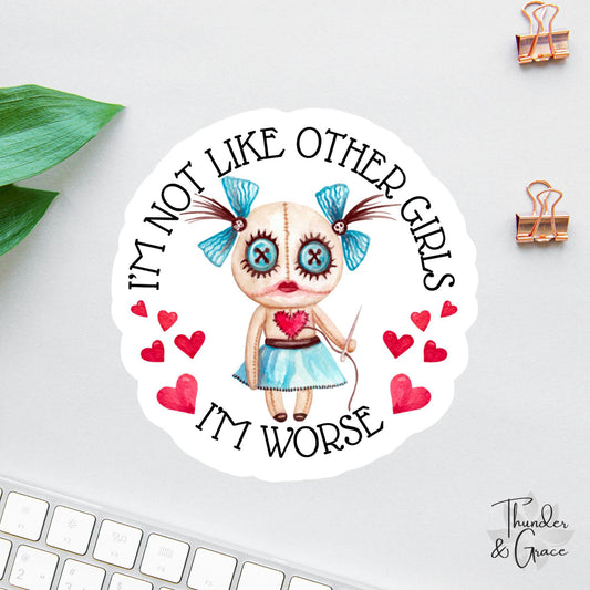 I'm Not Like Other Girls sticker, sugar skull