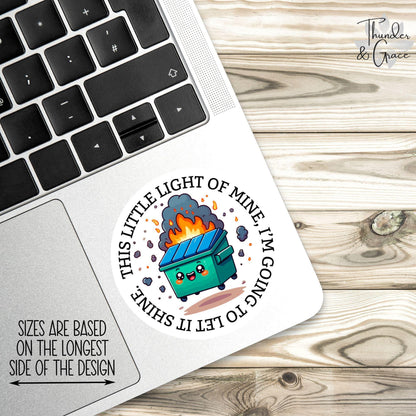 Dumpster Fire sticker, this little light of mine – view 2