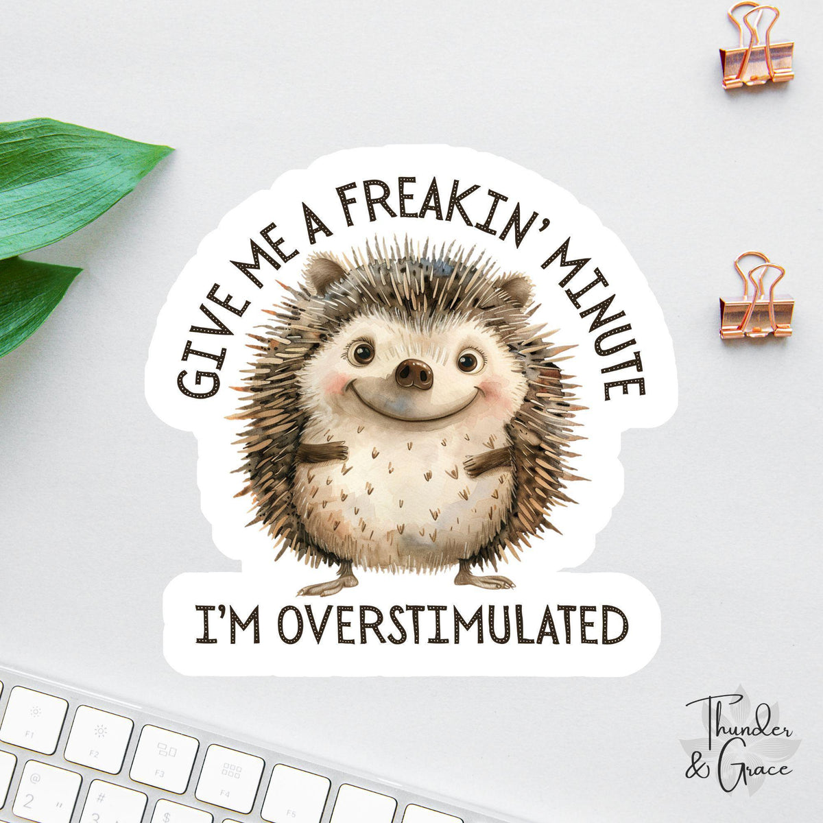 Give Me a Minute sticker, i'm overstimulated
