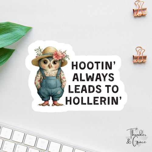 Hootin Leads to Hollerin sticker, cute owl