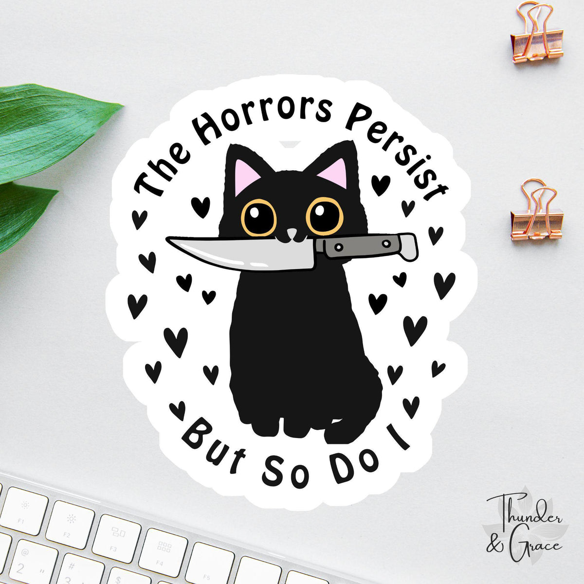 The Horrors Persist But So Do I sticker, black cat with knife