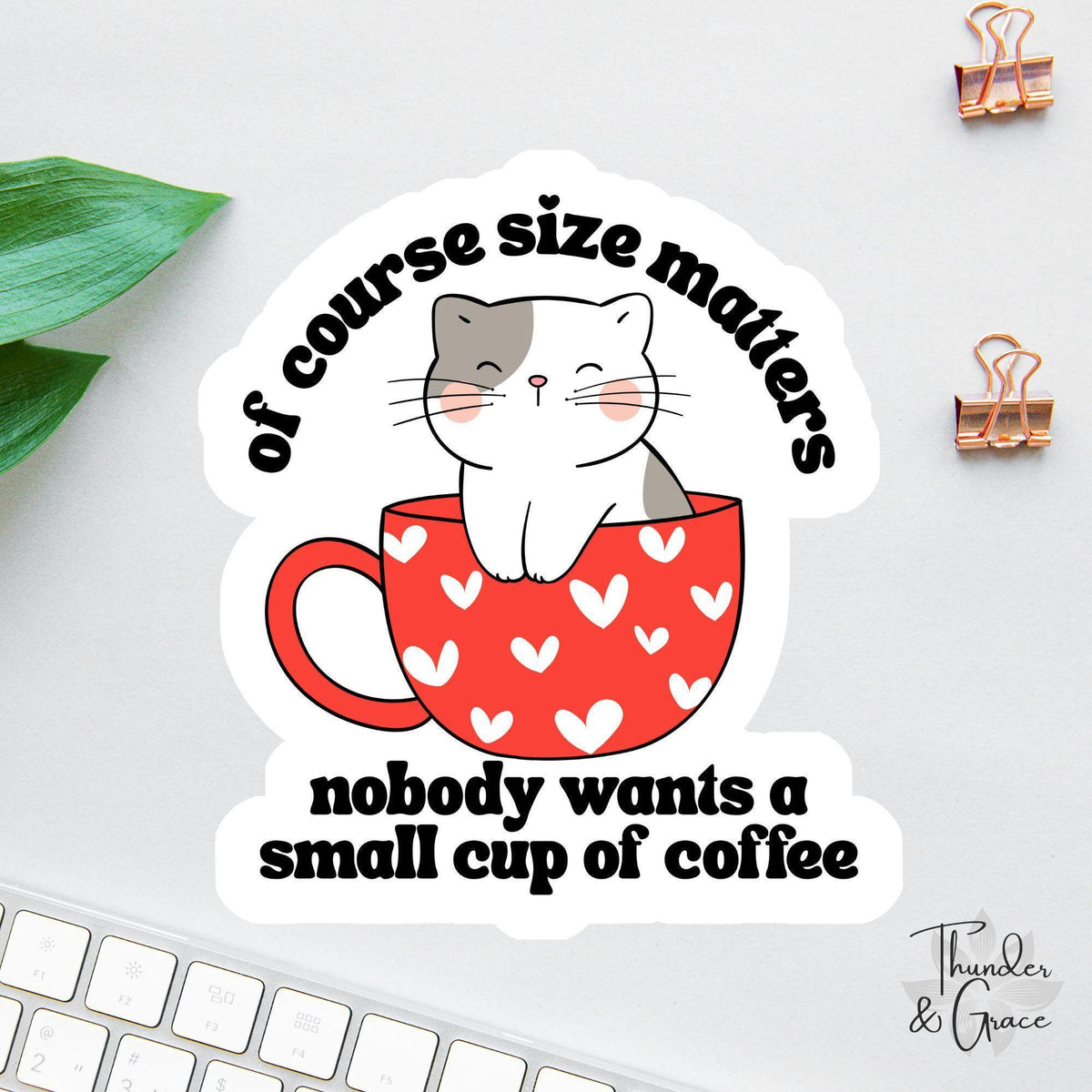 Of Course Size Matters sticker