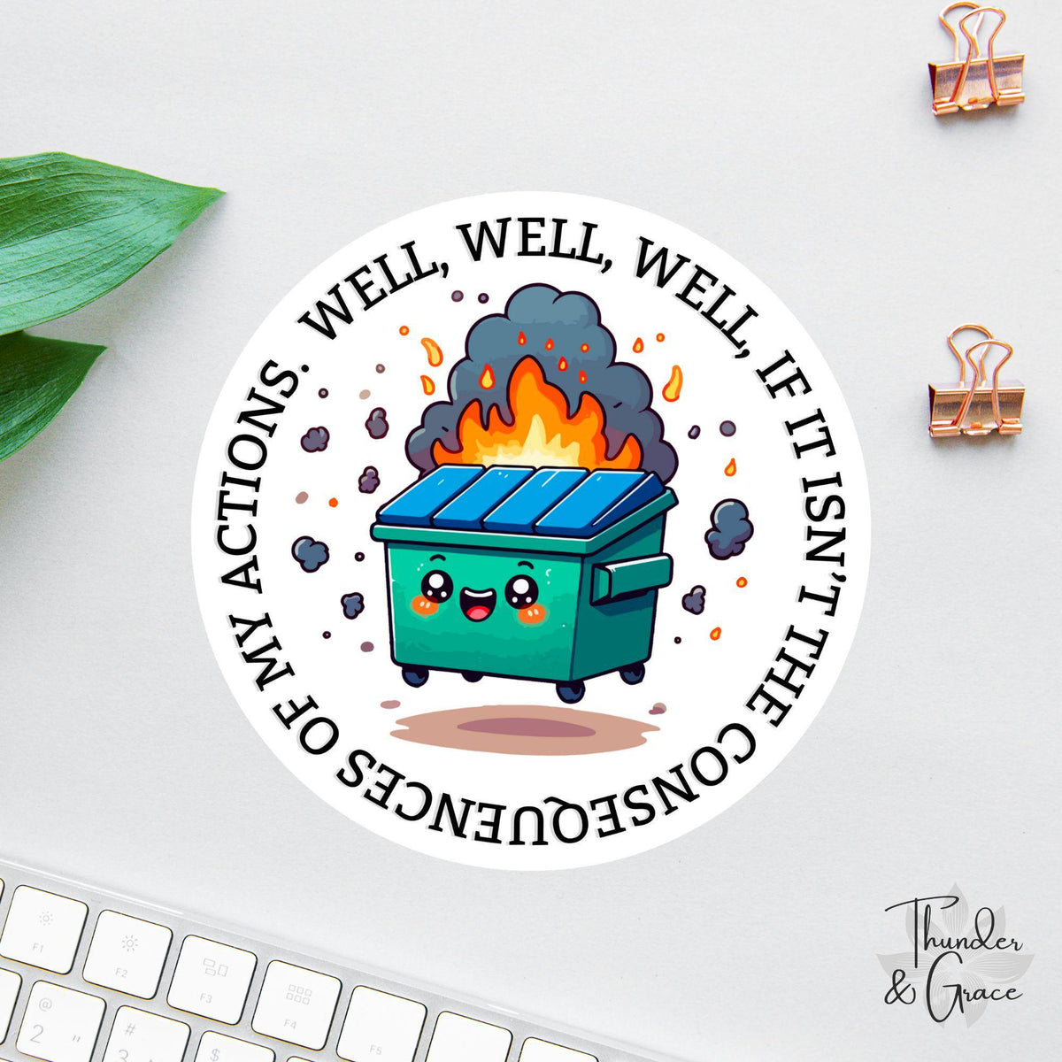 Dumpster Fire sticker, well well well