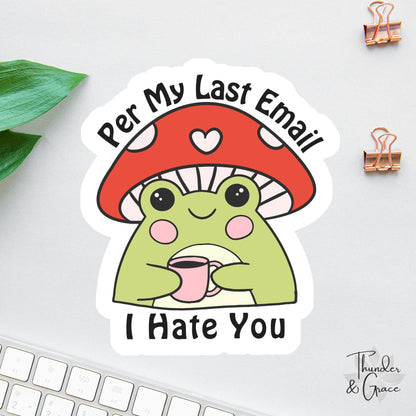 Funny Frog sticker, per my last email