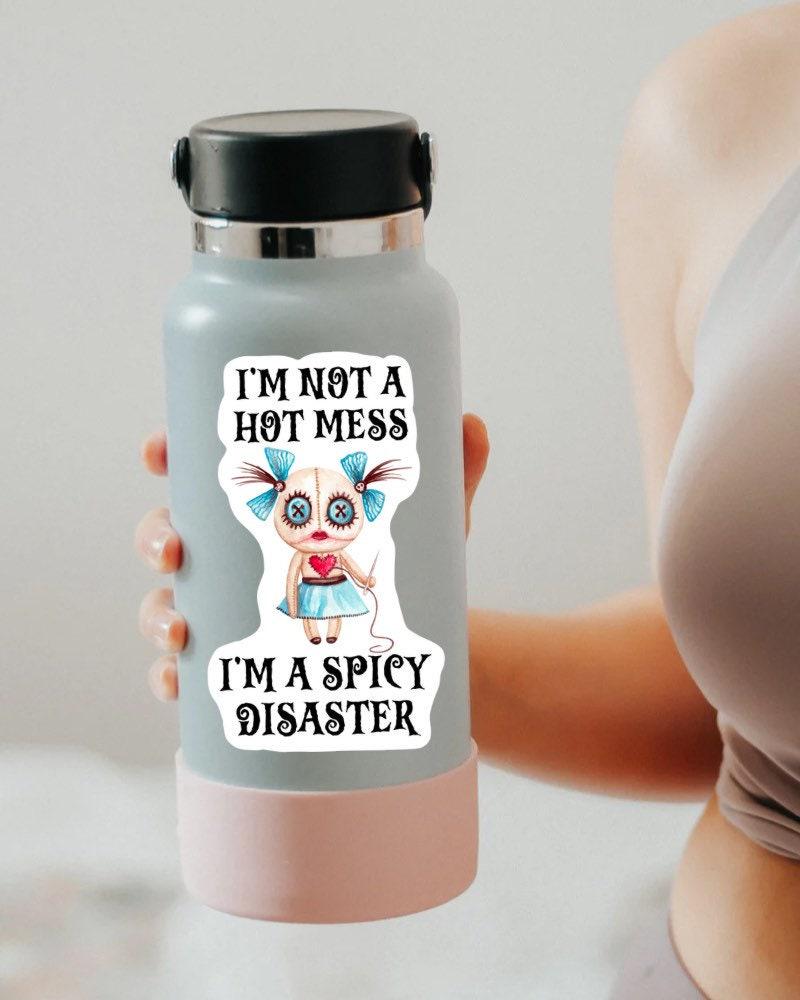 I'm Not a Hot Mess sticker – view 4