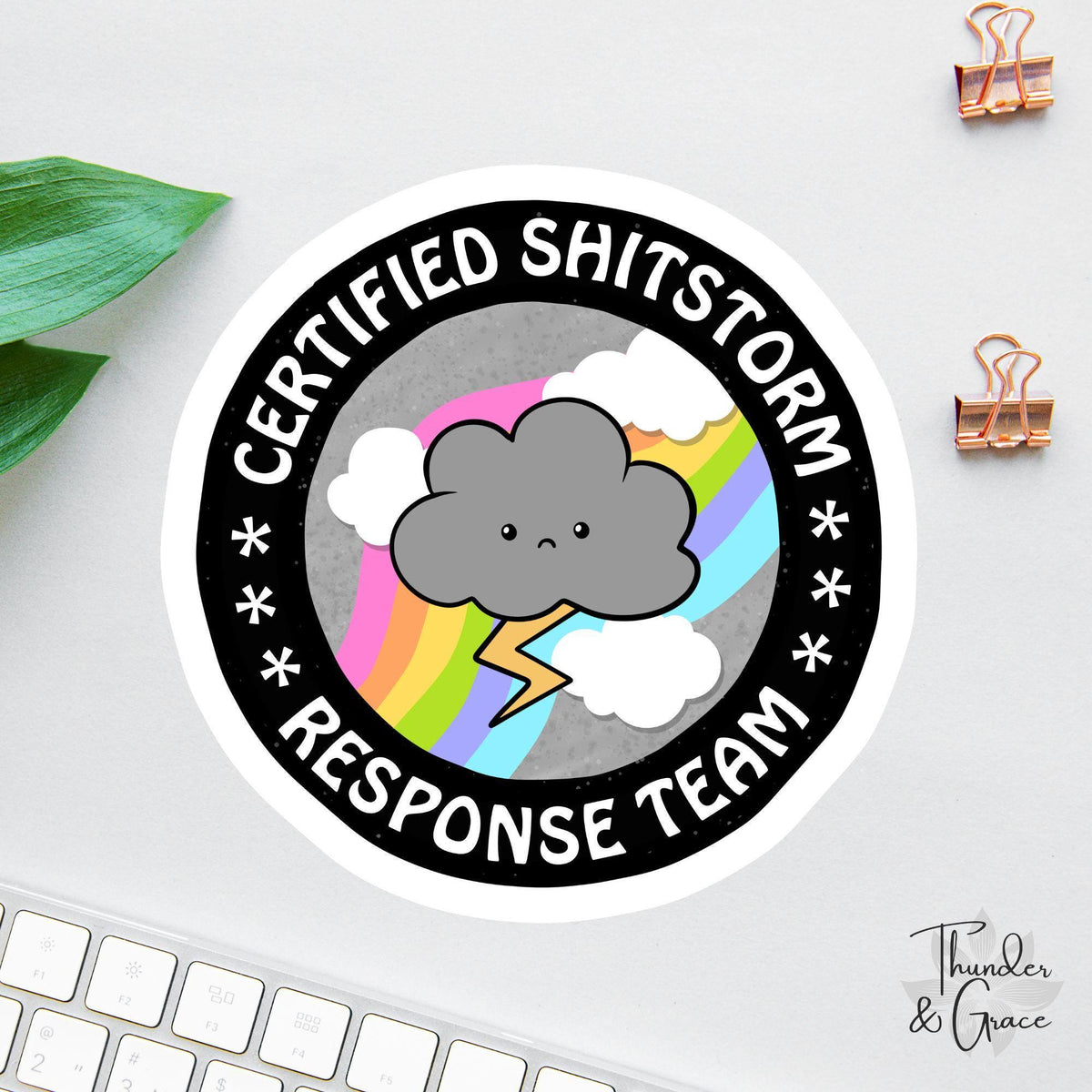 Certified Sh*tstorm Response Team sticker, chaos coordinator