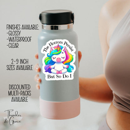 The Horrors Persist But So Do I sticker, meditating unicorn – view 3