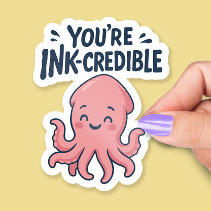 You're Incredible Ink-credible Squid sticker