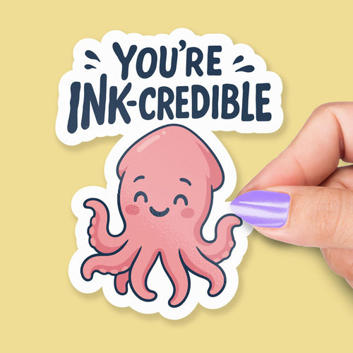 You're Incredible Ink-credible Squid sticker