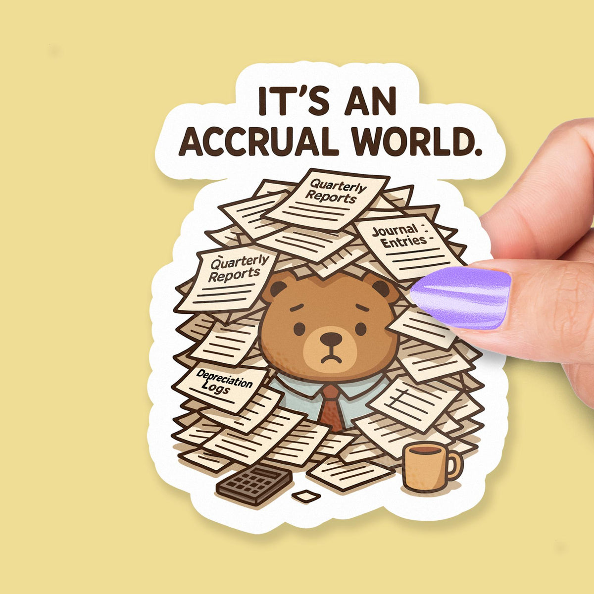 It’s an Accrual World sticker, funny accounting pun