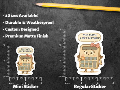 The Math Ain’t Mathin sticker, cute calculator girl meme – view 2