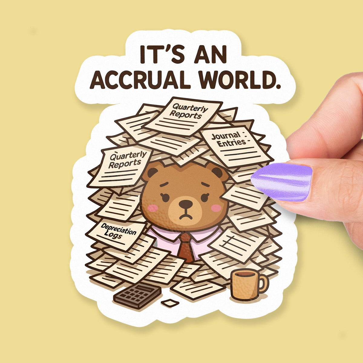 It’s an Accrual World sticker, funny accounting pun