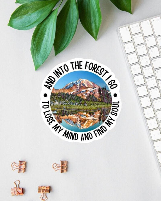 And Into the Forest I Go sticker, nature lovers