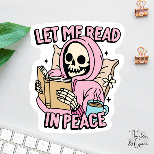 Let Me Read in Peace sticker, one more chapter