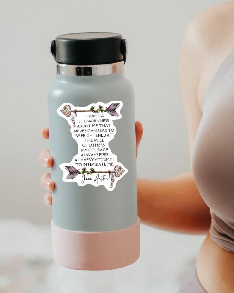 Jane Austen sticker, there is a stubbornness about me quote – view 2