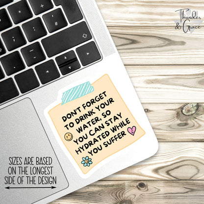 Funny Self Care sticker, stay hydrated – view 2