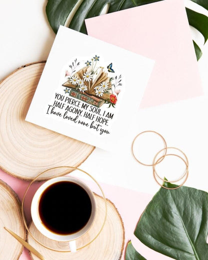 You Pierce My Soul sticker, book lover quote – view 2
