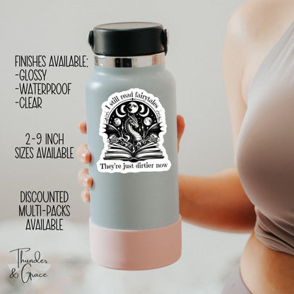 I Still Read Fairytales sticker, smut reader – view 3