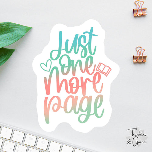 Just One More Page sticker, book lover
